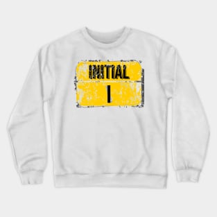 For initials or first letters of names starting with the letter i Crewneck Sweatshirt